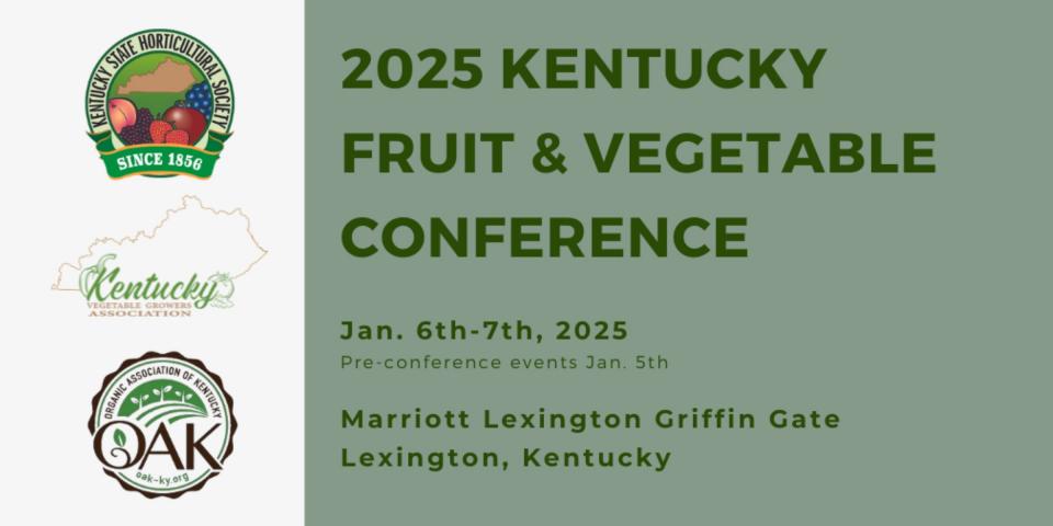 2025 Kentucky Fruit and Vegetable Conference 2025 Kentucky Fruit and Vegetable Conference